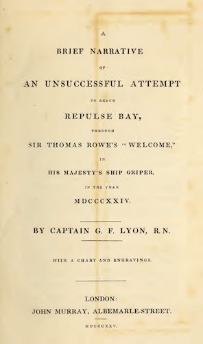 A Brief Narrative of an Unsuccessful Attempt to Reach Repulse Bay (1825)