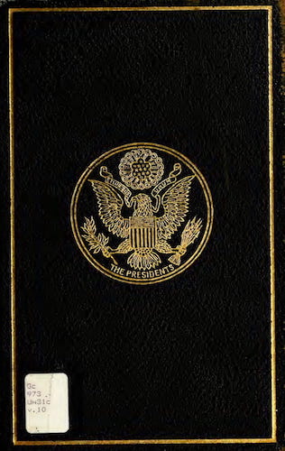 A Compilation of the Messages and Papers of the Presidents Vol. 10