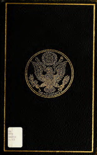 A Compilation of the Messages and Papers of the Presidents Vol. 13