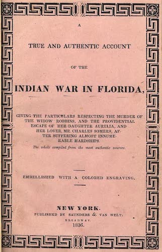 American Southwest - A True and Authentic Account of the Indian War in Florida