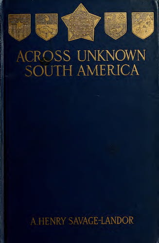 Across Unknown South America Vol. 1