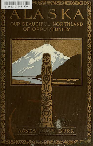 Alaska, Our Beautiful Northland of Opportunity - Front Cover (1919)
