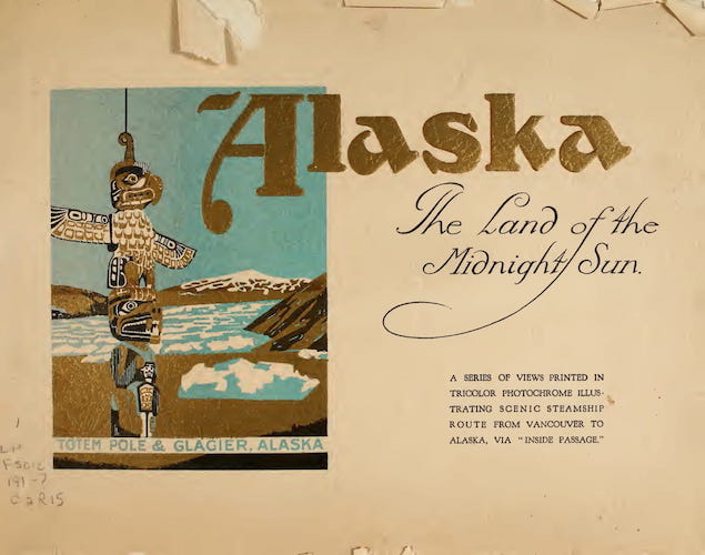 American Southwest - Alaska the Land of the Midnight Sun