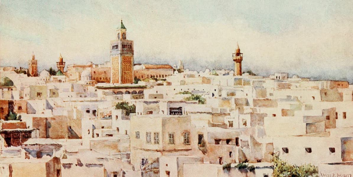 Algeria and Tunis, Painted and Described - Tunis (1906)