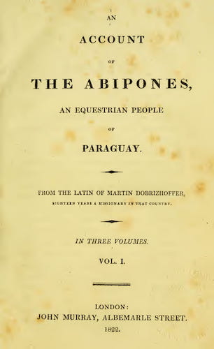 An Account of the Abipones Vol. 1 (1822)