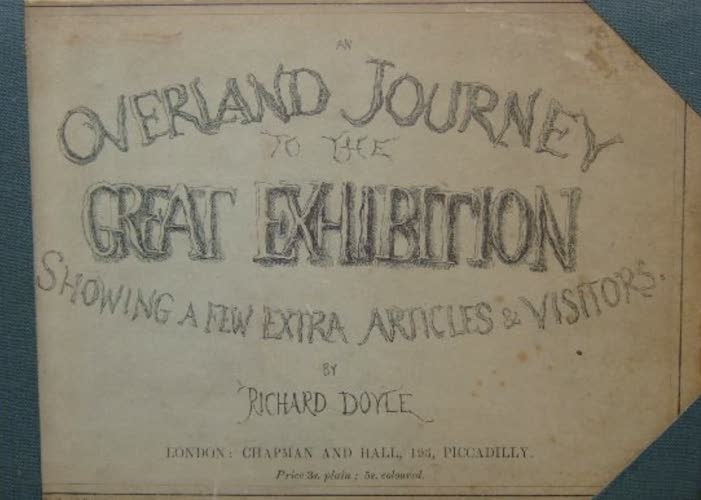 An Overland Journey to the Great Exhibition (1851)