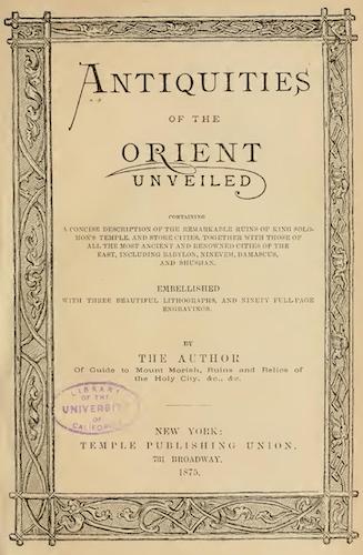 Archaeology - Antiquities of the Orient Unveiled