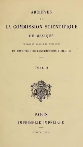 Archives de la Commission Scientifique du Mexique Vol. 2 (1865)
