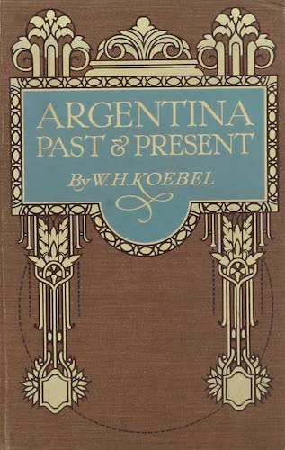 Argentina - Argentina, Past and Present