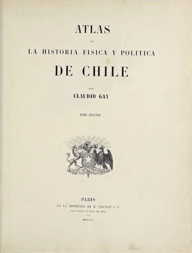 Aquatint & Lithography - Atlas de Historia fisica y Politica de Chile Vol. 2