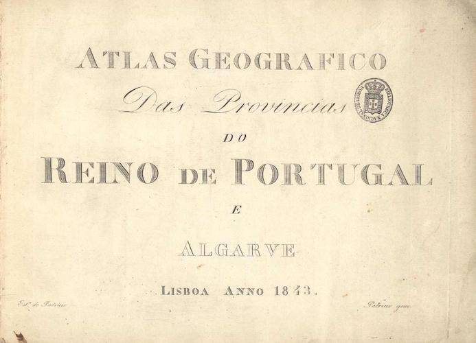 Atlas Geografico das Provincias do Reino de Portugal