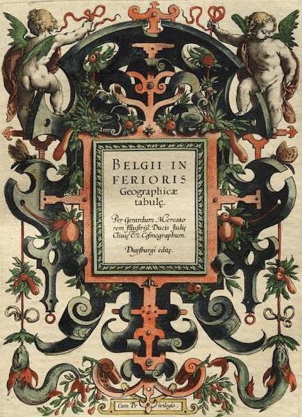 Atlas sive Cosmographicae - Belgii inferioris tabule Geographicae (1595)