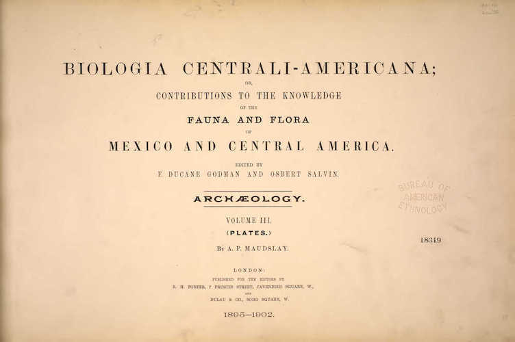 Archaeology - Biologia Centrali-Americana Atlas Vol. 3