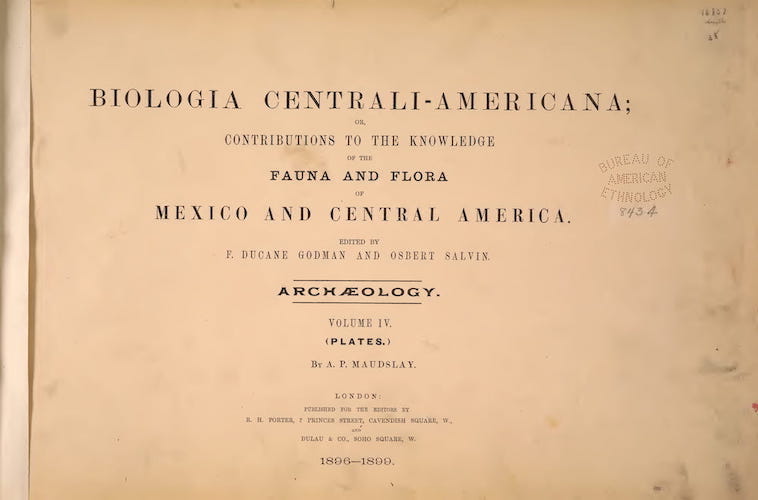 Archaeology - Biologia Centrali-Americana Atlas Vol. 4
