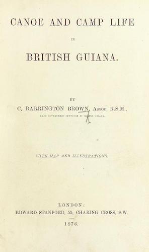 Canoe and Camp Life in British Guiana 