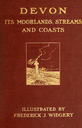 Devon : Its Moorlands, Streams, & Coasts (1913)