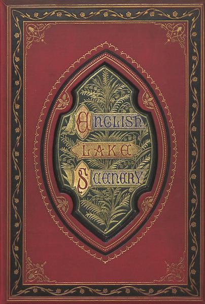 English Lake Scenery - Front Cover (1880)
