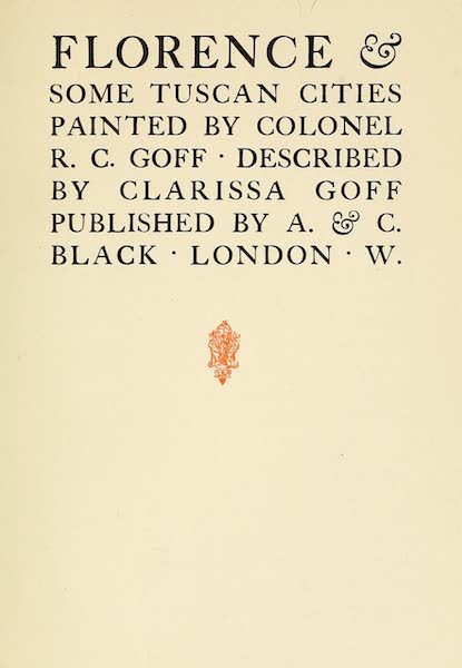 Florence & Some Tuscan Cities Painted and Described - Title Page (1905)
