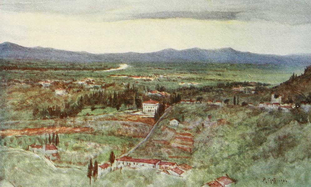 Florence & Some Tuscan Cities Painted and Described - The Green Plains of Tuscany, and winding Arno (1905)