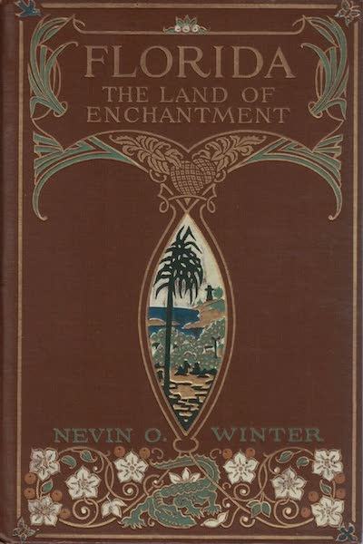 Florida, the Land of Enchantment - Front Cover (1918)