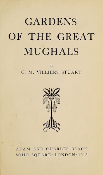 Gardens of the Great Mughals - Title Page (1913)