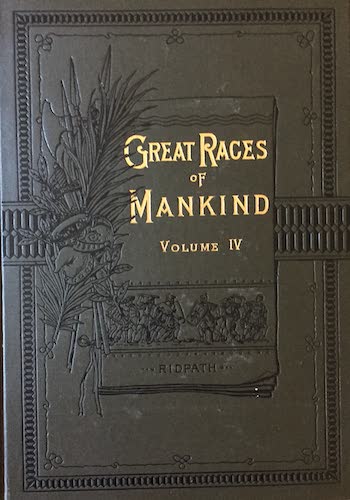 Great Races of Mankind Vol. 4