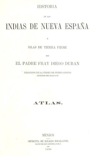 New World - Historia de las Indias de Nueva Espana y Islas de Tierra Firme Atlas