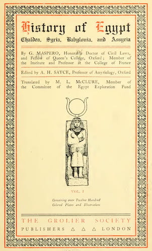 History of Egypt, Chaldea, Syria, Babylonia and Assyria Vol. 1 (1900)