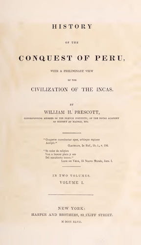 Peru - History of the Conquest of Peru Vol. 1