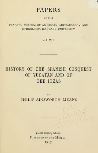 New World - History of the Spanish Conquest of Yucatan and of the Itzas