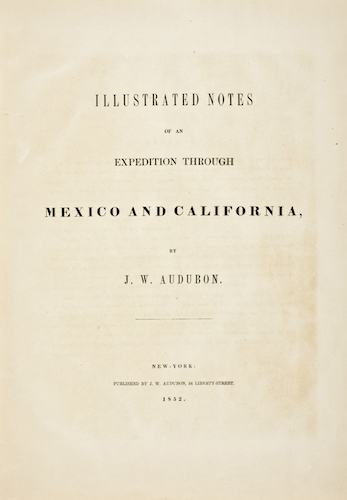 American Southwest - Illustrated Notes of an Expedition through Mexico and California