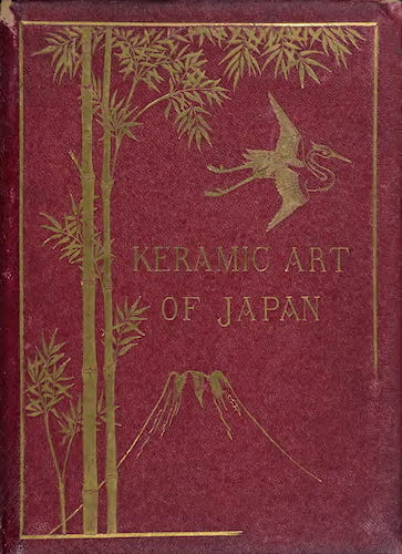 Keramic Art of Japan Vol. 1 (1875)