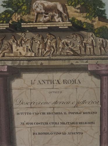 Roman Empire - L'antica Roma, Ovvero, Descrizione Storica e Pittorica