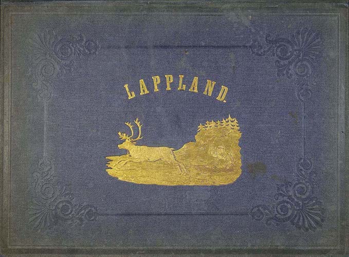 Lappland, dess natur och folk
