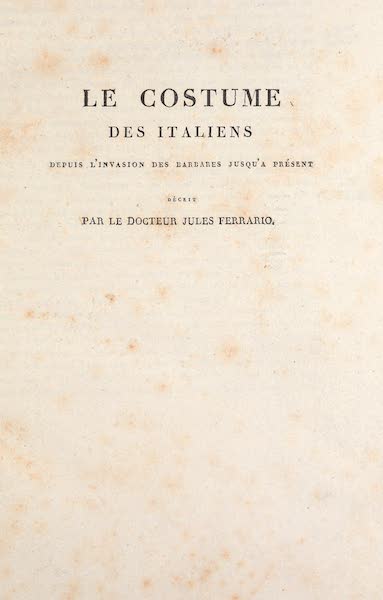 Le Costume Ancien et Moderne [Europe] Vol. 3, Pt. 1 - Title Page - Le Costume des Italiens (1823)