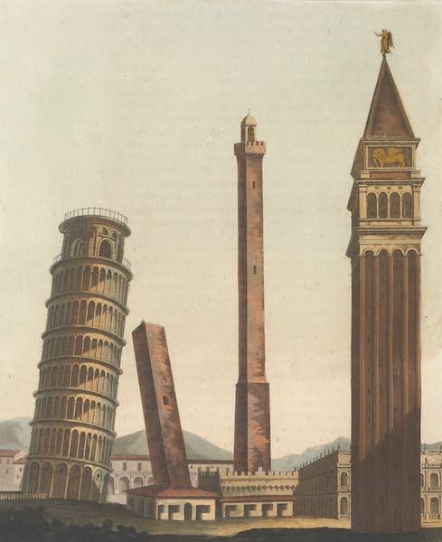 Le Costume Ancien et Moderne [Europe] Vol. 3, Pt. 1 - XII. Tours -- Tour de Pise -- Garisenda et des Asinelli a Bologne—Tourde -- Marca Venise (1823)