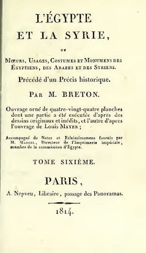 Aquatint & Lithography - L'Egypte et la Syrie, ou, Moeurs, Usages, Costumes Vol. 6