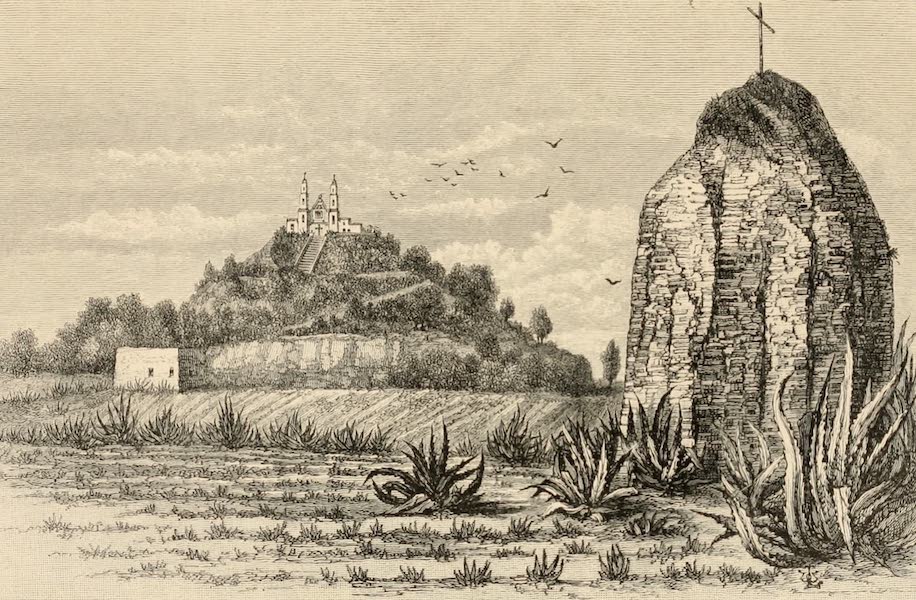 Pyramid at Cholula and Remains of a Small Pyramid