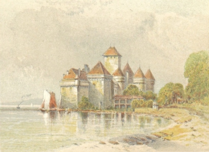 Mountains and Lakes of Switzerland and Italy - The Castle of Chillon (1871)