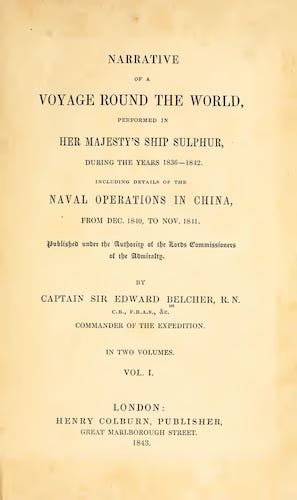 Sailing - Narrative of a Voyage Round the World Performed in Her Majesty's Ship Sulphur Vol. 1
