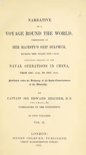Sailing - Narrative of a Voyage Round the World Performed in Her Majesty's Ship Sulphur Vol. 2