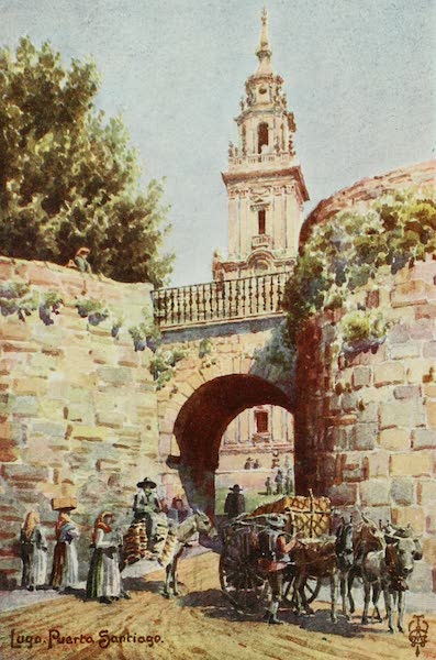 Northern Spain, Painted and Described - Lugo. The Santiago Gate (1906)