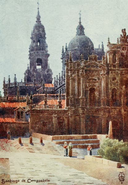 Northern Spain, Painted and Described - Santiago de Compostela. The Cathedral from the North-east (1906)