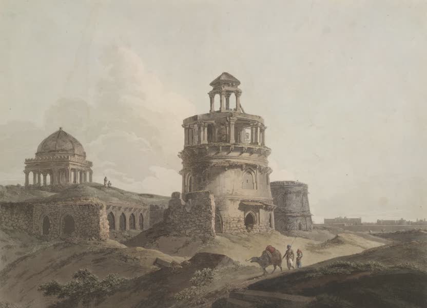 Oriental Scenery Vol. 1 - Remains of an Ancient Building near Firoz Shah's Cotilla (1795)