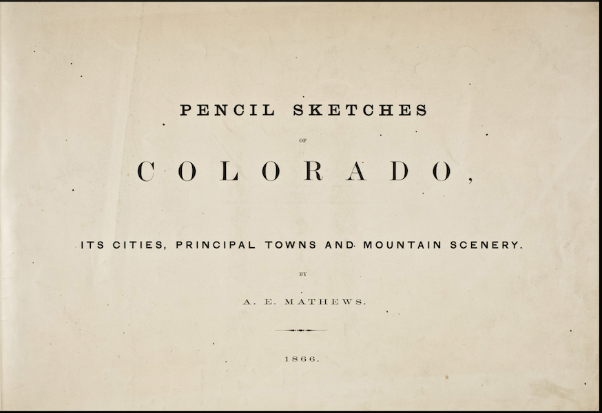 Pencil Sketches of Colorado - Title Page (1866)