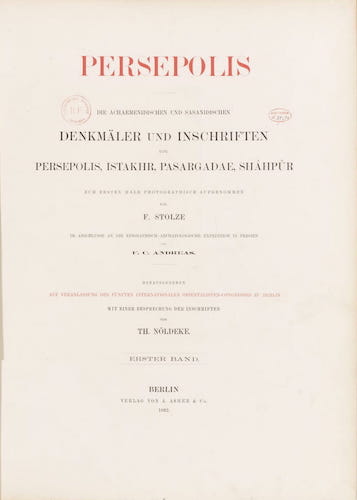 Persepolis : Die Achaemenidischen und Sasanidischen Vol. 1 (1882)