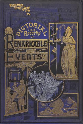 British Library - Pictorial Records of Remarkable Events in the History of the World