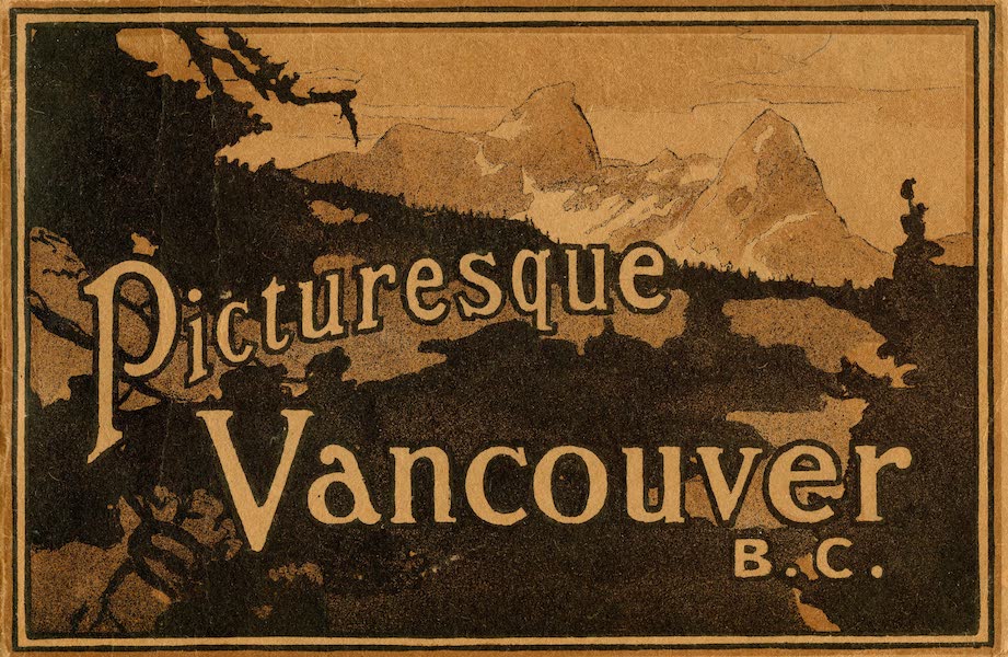 Chromolithography - Picturesque Vancouver B.C.