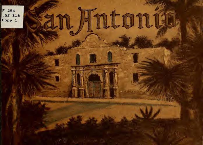 San Antonio, A Descriptive View Book in Colors