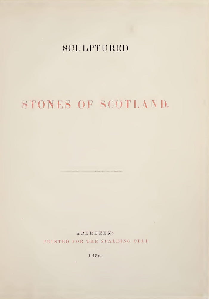 Archaeology - Sculptured Stones of Scotland Vol. 1